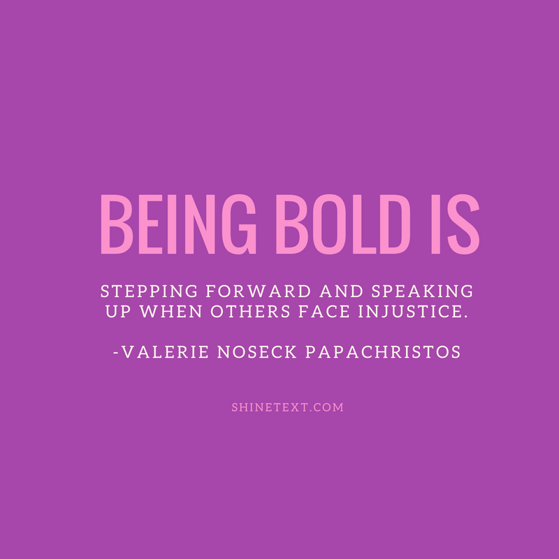 Be Bold: Valerie