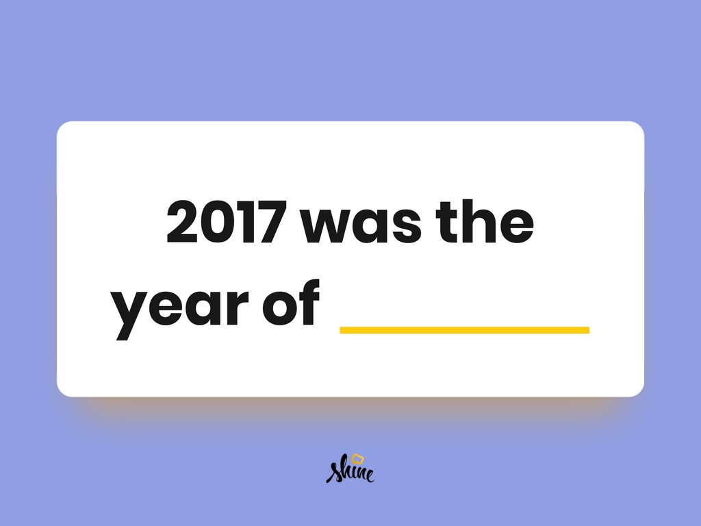 2017-was-the-year-of