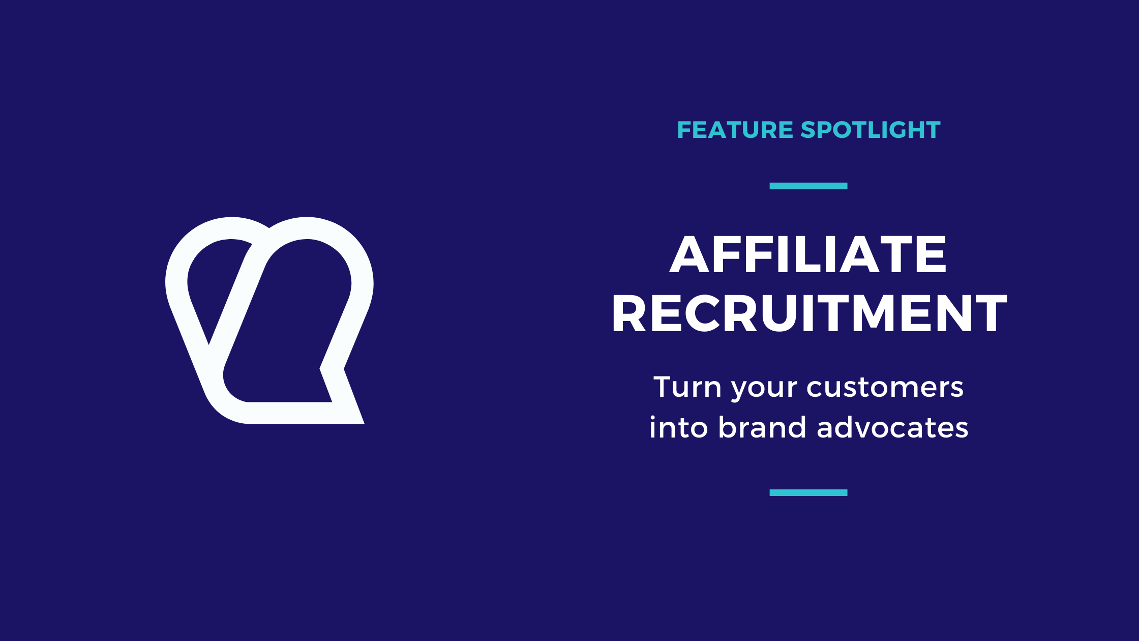 Affiliate Recruitment Feature Spotlight