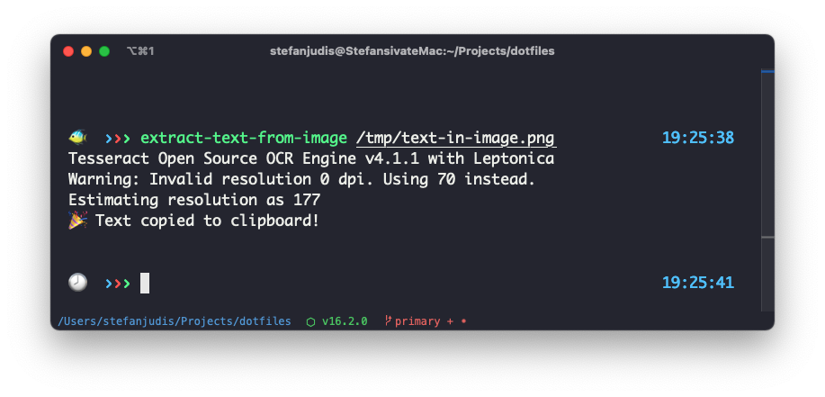 Terminal output: extract-text-from-image /tmp/text-in-image.png / Tesseract Open Source OCR Engine v4.1.1 with Leptonica Warning: Invalid resolution 0 dpi. Using 70 instead. Estimating resolution as 177 🎉 Text copied to clipboard!