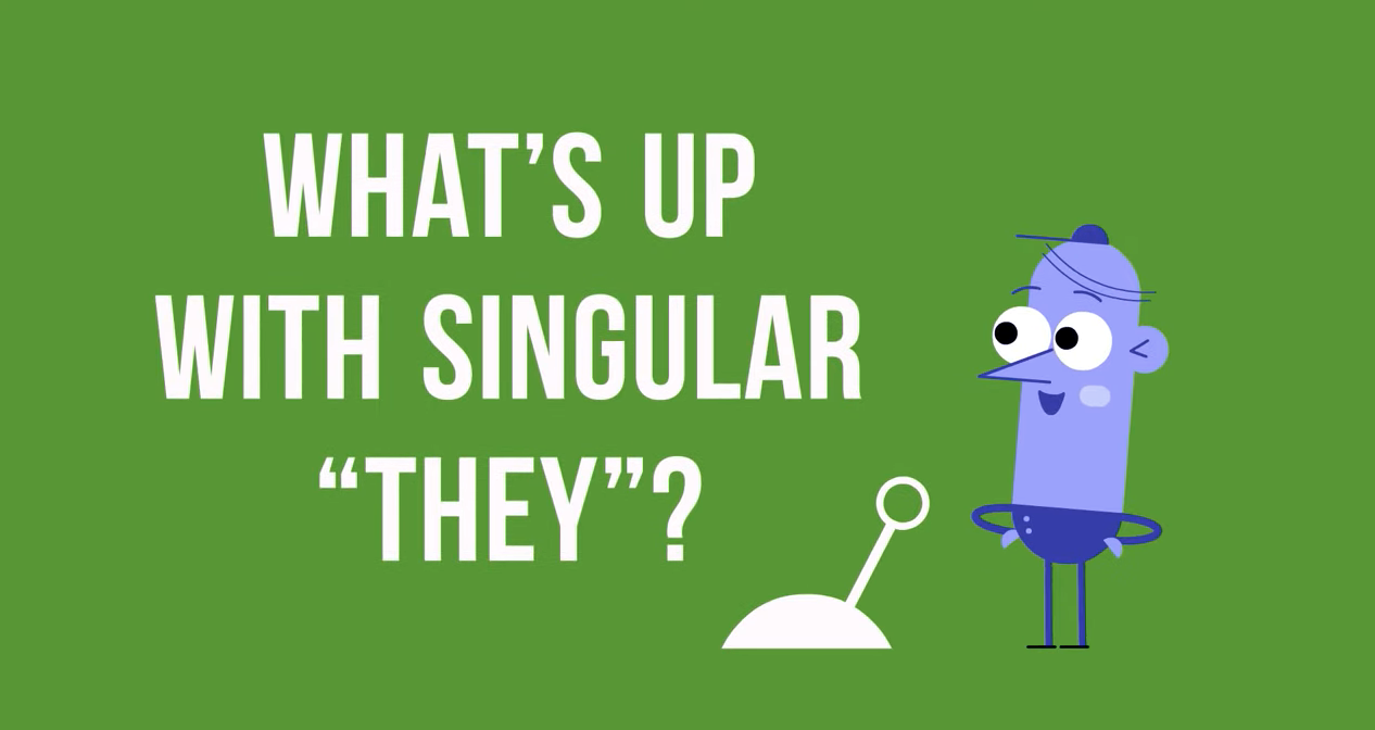 What's up with singular "they"?