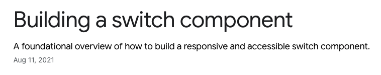 Building a switch component – A foundational overview of how to build a responsive and accessible switch component.