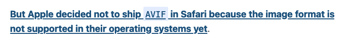 But Apple decided not to ship AVIF in Safari because the image format is not supported in their operating systems yet.