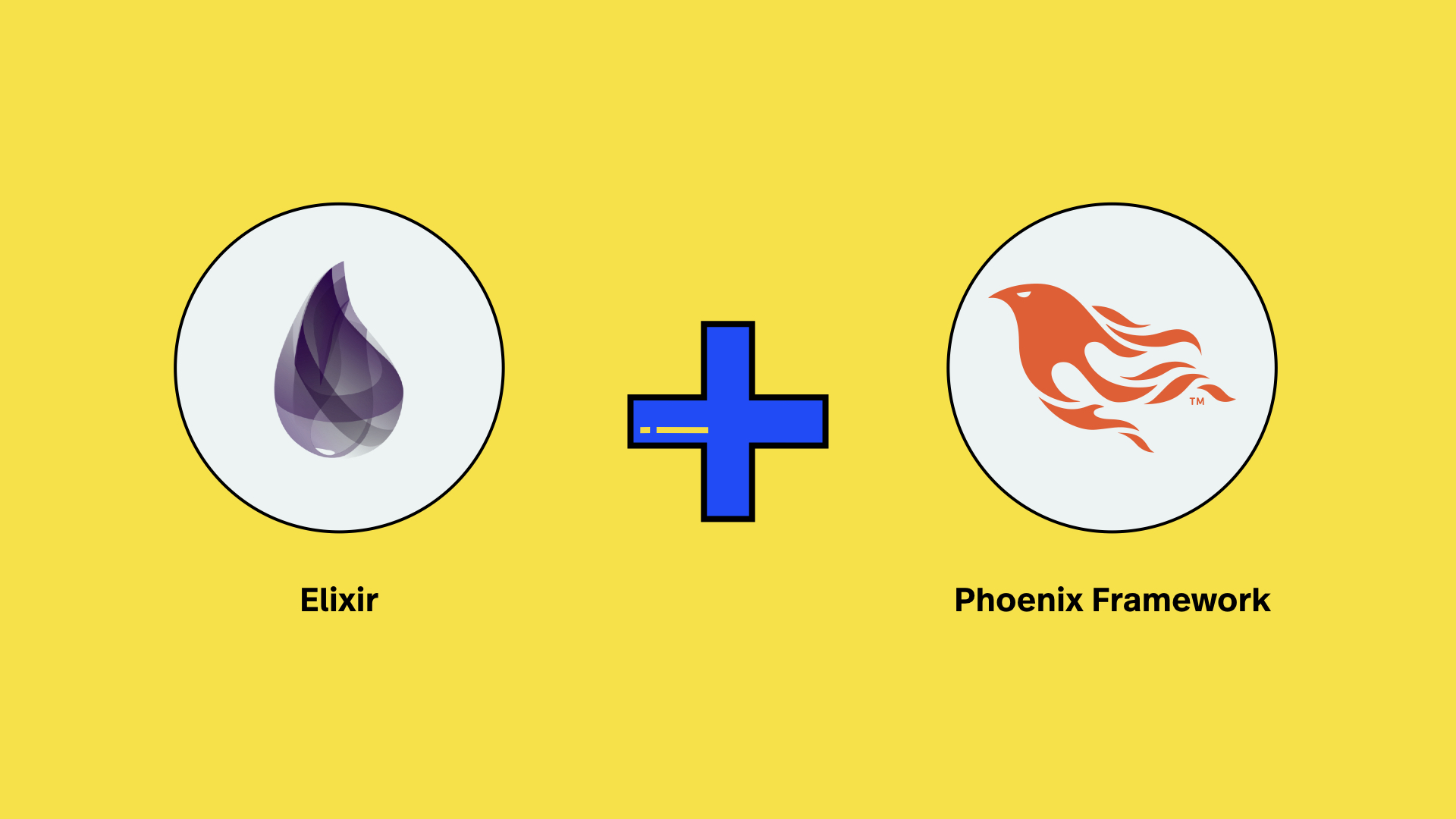 Elixir + Phoenix