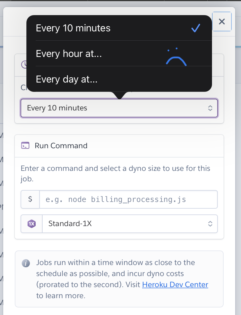 A screenshot Heroku’ s scheduler only allowing scheduling options of “Every 10 minutes”, “Every hour at…”, and “Every day at…”