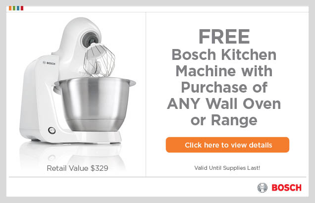 Bosch FREE Kitchen Machine Promo