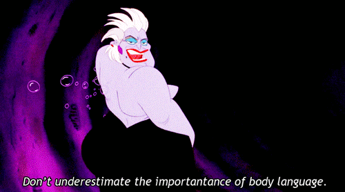 Ursula and the Power of Body Language